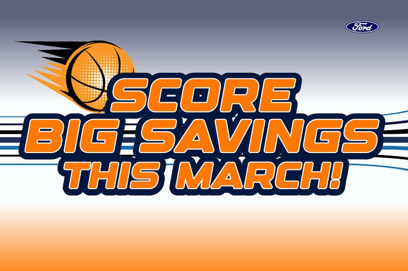 Ford March Savings